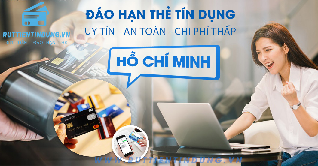 Đáo hạn thẻ tín dụng tại TP. Hồ Chí Minh