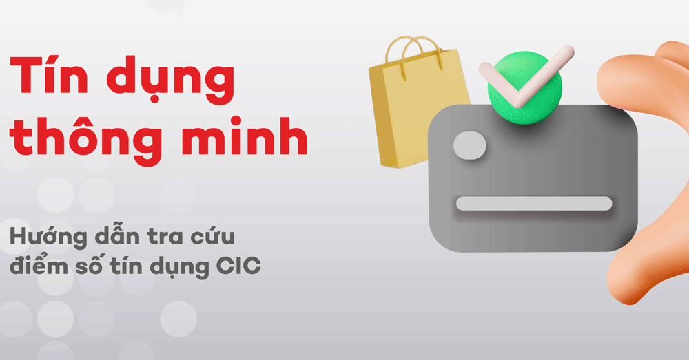 Cách tra cứu điểm tín dụng CIC nhanh nhất 2024