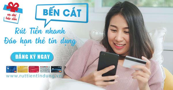 Dịch vụ Rút tiền thẻ tín dụng tại Bến Cát